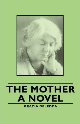Cover for Grazia Deledda · The Mother - a Novel (Pocketbok) (2006)