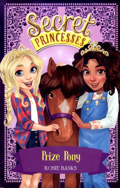 Cover for Rosie Banks · Secret Princesses: Prize Pony: Book 6 - Secret Princesses (Pocketbok) (2017)