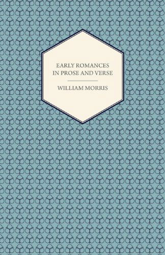 Cover for William Morris · Early Romances in Prose and Verse (Taschenbuch) (2007)