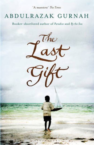 Cover for Abdulrazak Gurnah · The Last Gift: A Novel (Paperback Book) [Export / Airside edition] (2011)