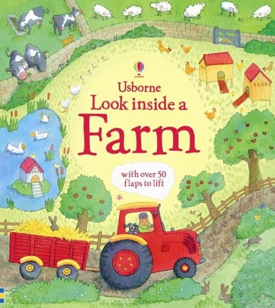 Look Inside a Farm - Look Inside - Katie Daynes - Livros - Usborne Publishing Ltd - 9781409566182 - 1 de agosto de 2013
