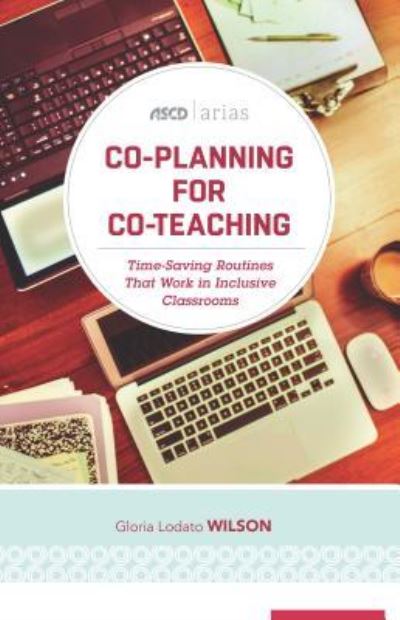 Cover for Gloria Lodato Wilson · Co-Planning for Co-Teaching: Time-Saving Routines That Work in Inclusive Classrooms - ASCD Arias (Paperback Book) (2016)