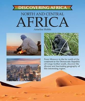 Cover for Annelise Hobbs · North and Central Africa - Discovering Africa (Hardcover bog) (2017)