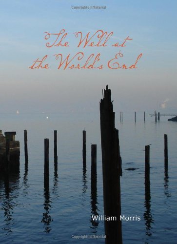 Cover for William Morris · The Well at the World's End: a Tale (Pocketbok) (2008)