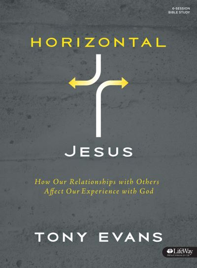 Cover for Tony Evans · Horizontal Jesus - Bible Study Kit (Paperback Book) (2015)