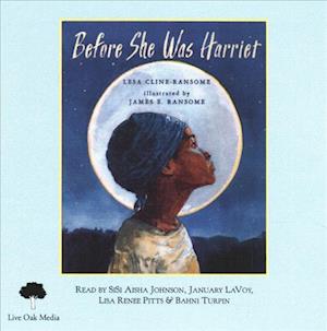 Cover for Lesa Cline-Ransome · Before She Was Harriet (CD) (2018)