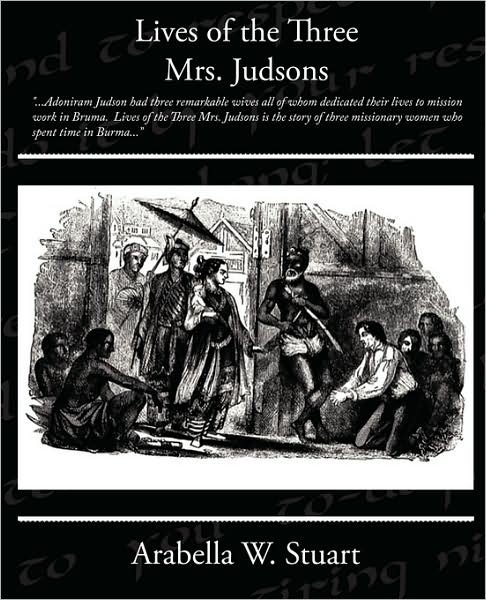 Cover for Arabella W. Stuart · Lives of the Three Mrs Judsons (Paperback Book) (2008)