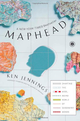 Cover for Ken Jennings · Maphead: Charting the Wide, Weird World of Geography Wonks (Pocketbok) [Reprint edition] (2012)