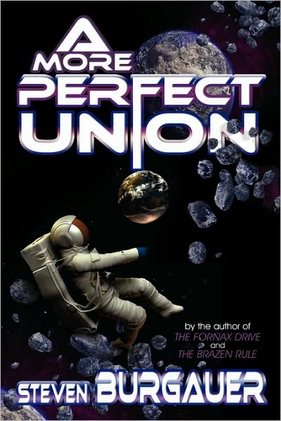 Cover for Steven Burgauer · A More Perfect Union (Paperback Bog) (2009)