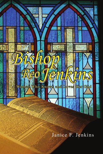 Cover for Janice F Jenkins · Bishop Reo Jenkins: a Woman Who Knows and Loves Her God (Paperback Book) (2011)