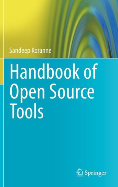 Cover for Sandeep Koranne · Handbook of Open Source Tools (Hardcover Book) (2010)