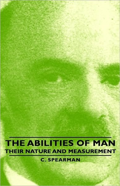 Cover for C. Spearman · The Abilities of Man - Their Nature and Measurement (Hardcover Book) (2008)
