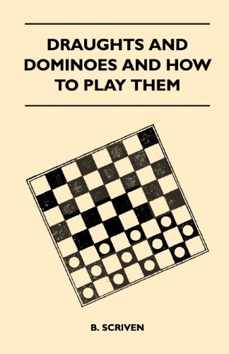 Cover for B. Scriven · Draughts and Dominoes and How to Play Them (Pocketbok) (2011)