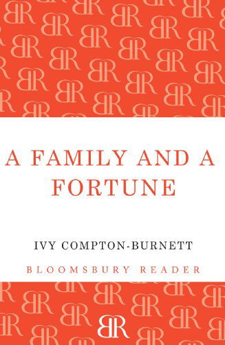 Cover for Ivy Compton-Burnett · A Family and a Fortune (Paperback Book) (2012)