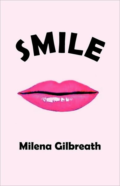 Cover for Milena Gilbreath · Smile (Paperback Book) (2010)