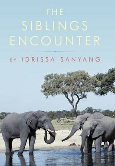 Cover for Idrissa Sanyang · The Siblings Encounter (Pocketbok) (2011)