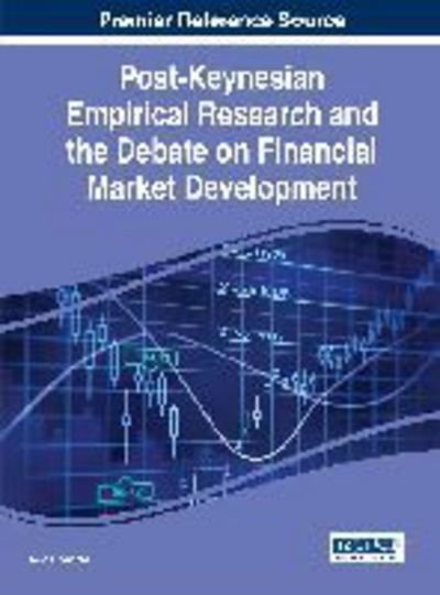 Cover for Taha Chaiechi · Post-keynesian Empirical Research and the Debate on Financial Market Development (Gebundenes Buch) (2014)