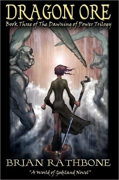 Cover for Brian Rathbone · Dragon Ore: the Dawning of Power (Paperback Book) (2012)