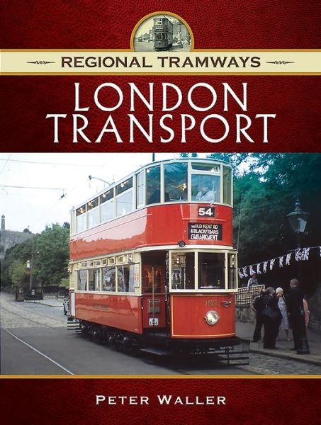 Cover for Peter Waller · Regional Tramways - London Transport - Regional Tramways (Hardcover Book) (2019)