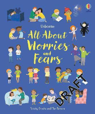 All About Worries and Fears - All About - Felicity Brooks - Books - Usborne Publishing Ltd - 9781474999182 - April 28, 2022