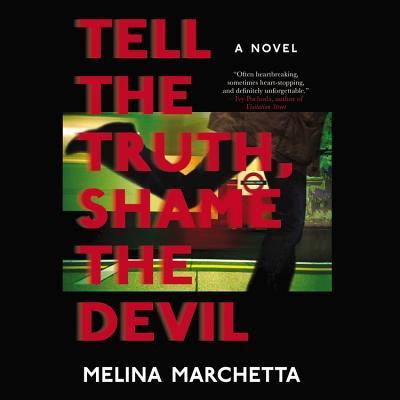 Cover for Melina Marchetta · Tell the Truth, Shame the Devil (N/A) (2016)