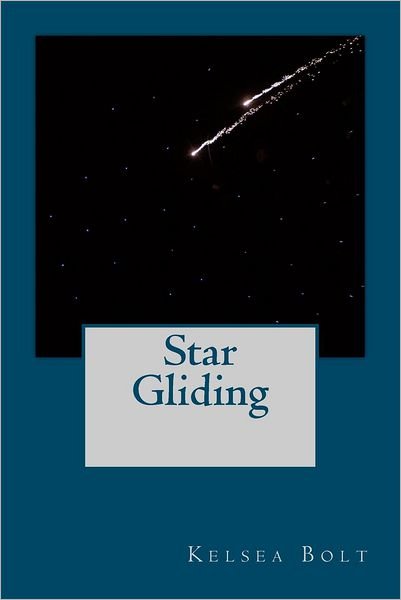 Cover for Kelsea Bolt · Star Gliding (Paperback Bog) (2012)