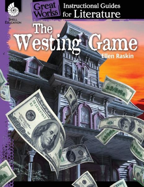 Cover for Jessica Case · The Westing Game: An Instructional Guide for Literature: An Instructional Guide for Literature (Paperback Book) (2018)