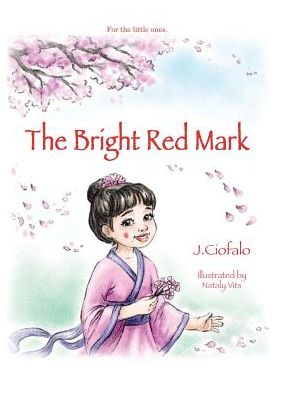 Cover for J F Ciofalo · The Bright Red Mark (Gebundenes Buch) (2016)