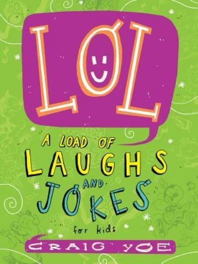 Cover for Craig Yoe · LOL a load of laughs and jokes for kids (Buch) [First Little Simon paperback edition. edition] (2017)