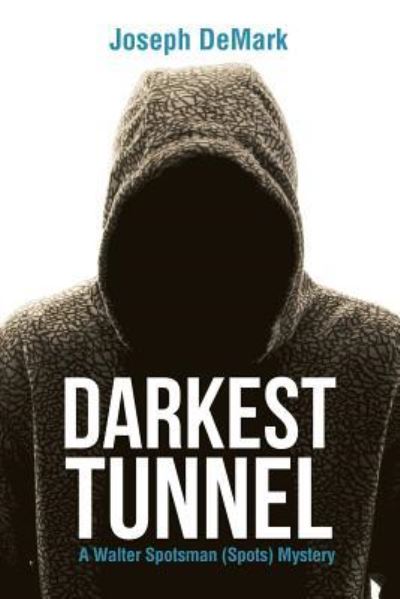 Cover for Joseph DeMark · Darkest Tunnel (Paperback Book) (2016)