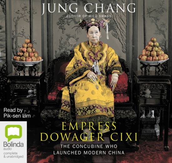 Cover for Jung Chang · Empress Dowager Cixi: The Concubine Who Launched Modern China (Audiobook (płyta CD)) [Unabridged edition] (2014)