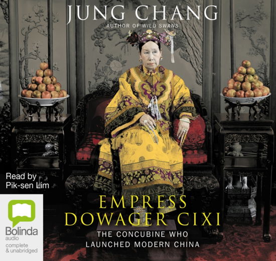 Cover for Jung Chang · Empress Dowager Cixi: The Concubine Who Launched Modern China (Lydbog (CD)) [Unabridged edition] (2014)