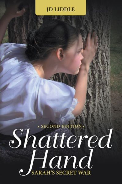 Shattered Hand - JD Liddle - Książki - LifeRichPublishing - 9781489708182 - 26 lipca 2016