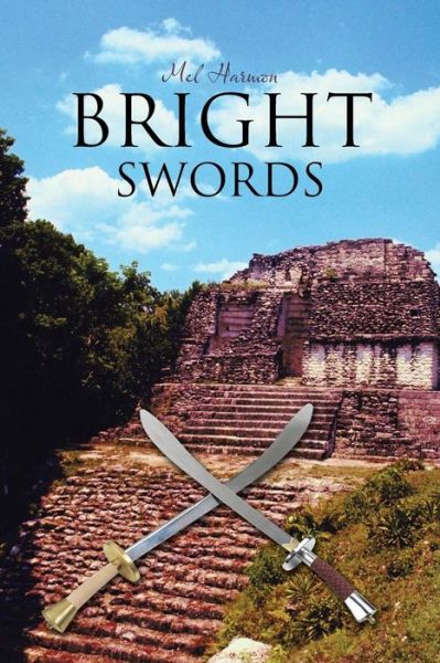 Cover for Mel Harmon · Bright Swords (Paperback Book) (2013)