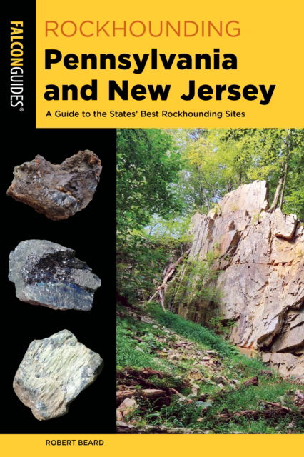 Robert Beard · Rockhounding Pennsylvania and New Jersey: A Guide to the States' Best Rockhounding Sites - Rockhounding Series (Taschenbuch) [Second edition] (2024)