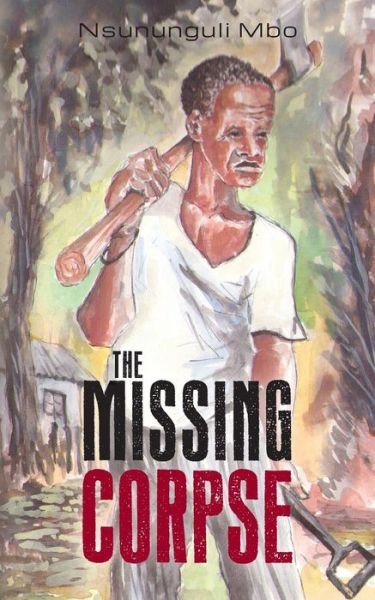 Cover for Nsununguli Mbo · The Missing Corpse (Paperback Book) (2014)