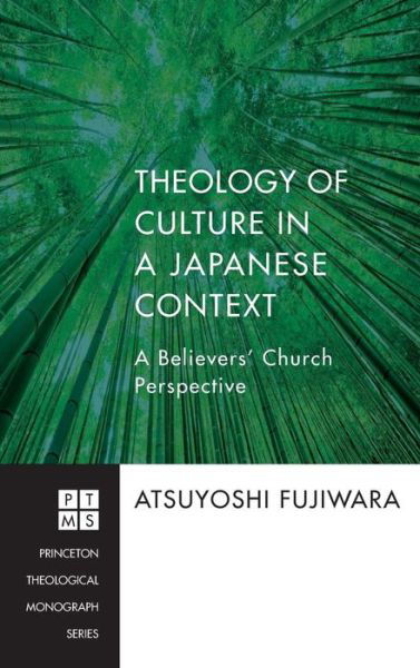 Theology of Culture in a Japanese Context - Atsuyoshi Fujiwara - Boeken - Pickwick Publications - 9781498254182 - 1 juli 2012