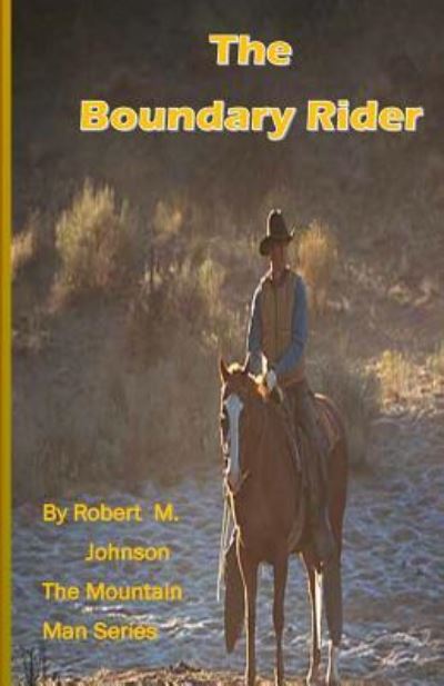 Cover for Robert M Johnson · The Boundary Rider (Paperback Book) (2014)