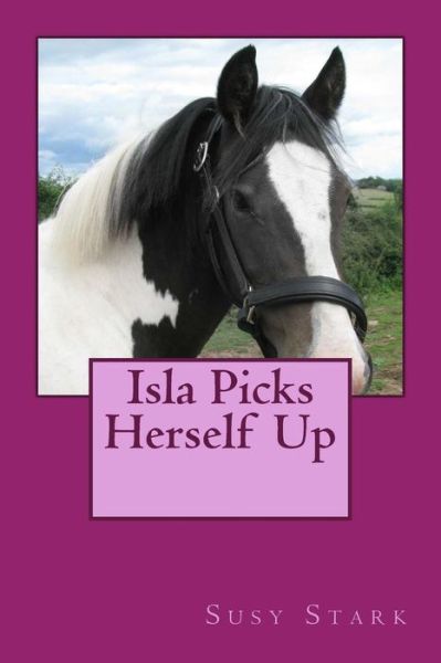 Cover for Susy Stark · Isla Picks Herself Up (Paperback Book) (2014)