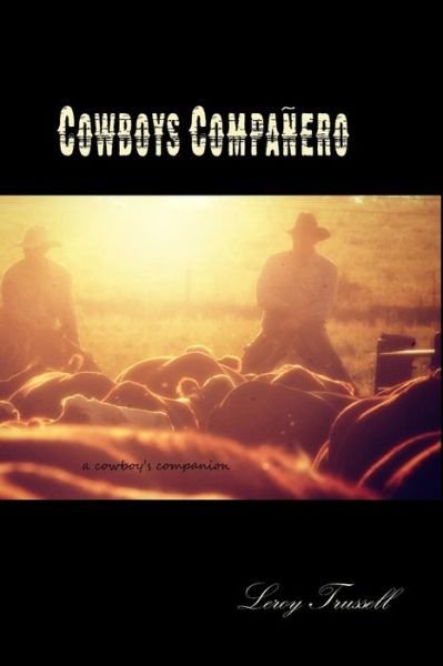 Leroy Trussell · Cowboys Companero (Paperback Book) (2014)