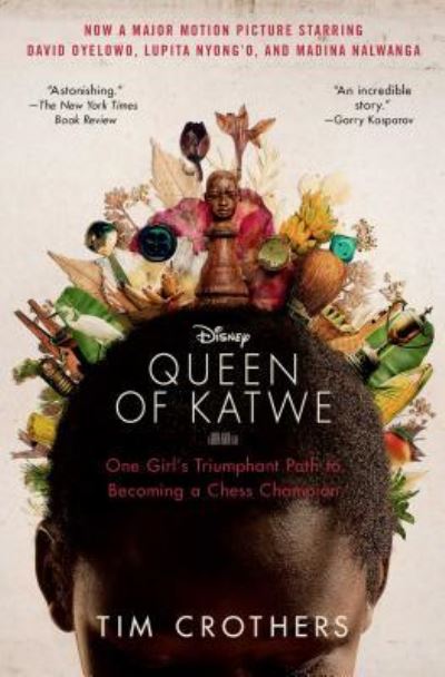 Cover for Tim Crothers · The Queen of Katwe: One Girl's Triumphant Path to Becoming a Chess Champion (Paperback Book) (2016)