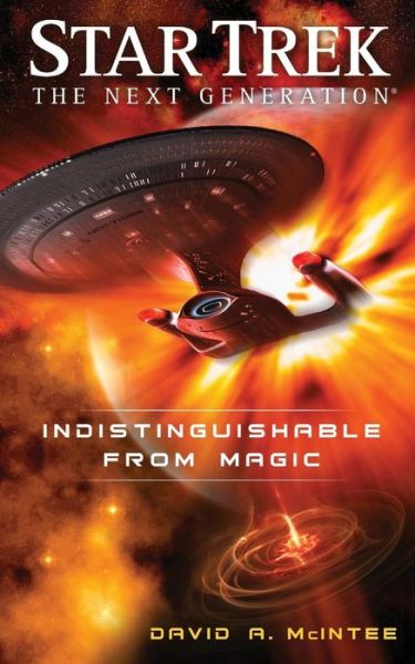 Star Trek: the Next Generation: Indistinguishable from Magic - David a Mcintee - Books - Gallery Books - 9781501130182 - July 25, 2015
