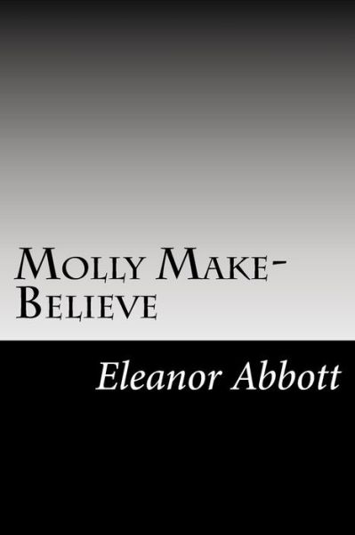 Cover for Eleanor Hallowell Abbott · Molly Make-believe (Paperback Book) (2014)