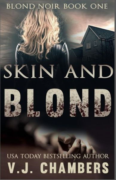 Cover for V J Chambers · Skin and Blond (Pocketbok) (2014)