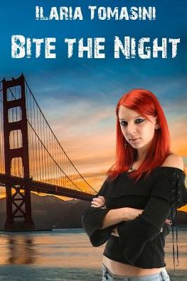 Cover for Ilaria Tomasini · Bite the Night (Paperback Book) (2015)