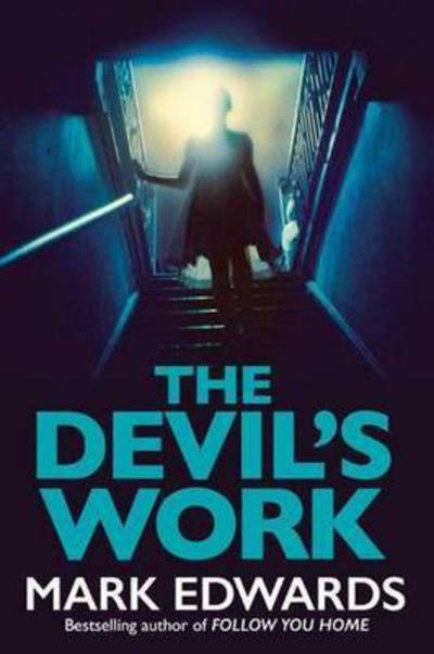 Cover for Mark Edwards · The Devil's Work (Pocketbok) (2016)