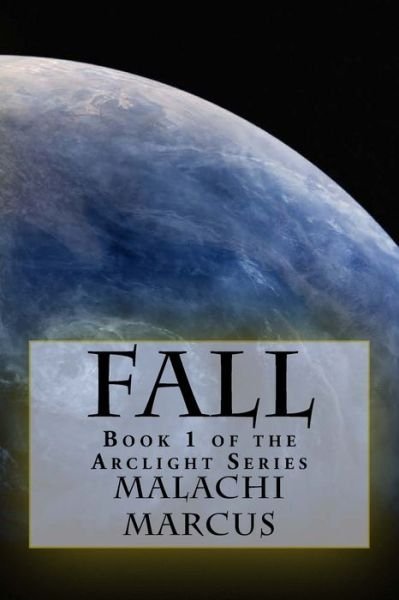 Cover for Malachi M Marcus · Fall (Paperback Book) (2014)