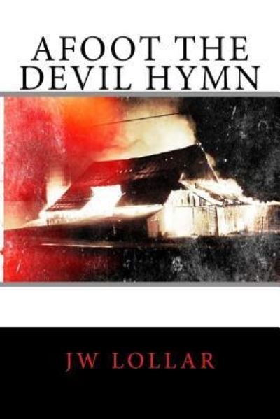 Cover for Jw Lollar · Afoot the Devil Hymn (Paperback Book) (2015)