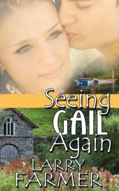 Cover for Larry Farmer · Seeing Gail Again (Paperback Bog) (2017)