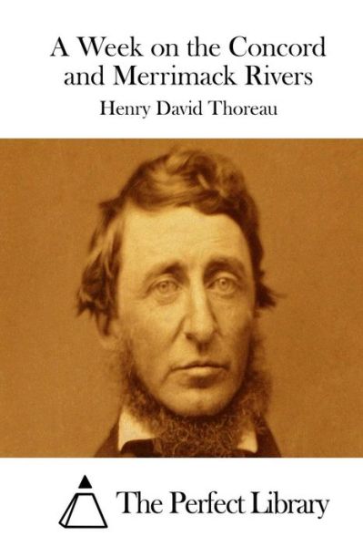 A Week on the Concord and Merrimack Rivers - Henry David Thoreau - Książki - Createspace - 9781512129182 - 9 maja 2015